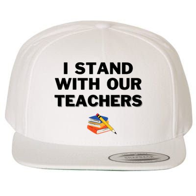 I Stand With Our Teachers & Stand Against Book Banning Wool Snapback Cap