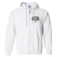 I Stand With Our Teachers & Stand Against Book Banning Full Zip Hoodie