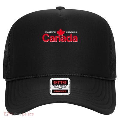 I Stand With Je Soutiens Le Canada English French High Crown Mesh Back Trucker Hat