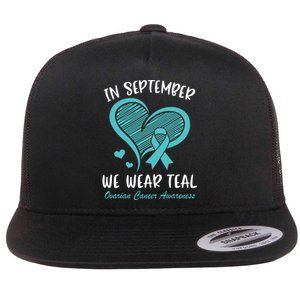 In September We Wear Teal Ovarian Cancer Awareness Heart Flat Bill Trucker Hat