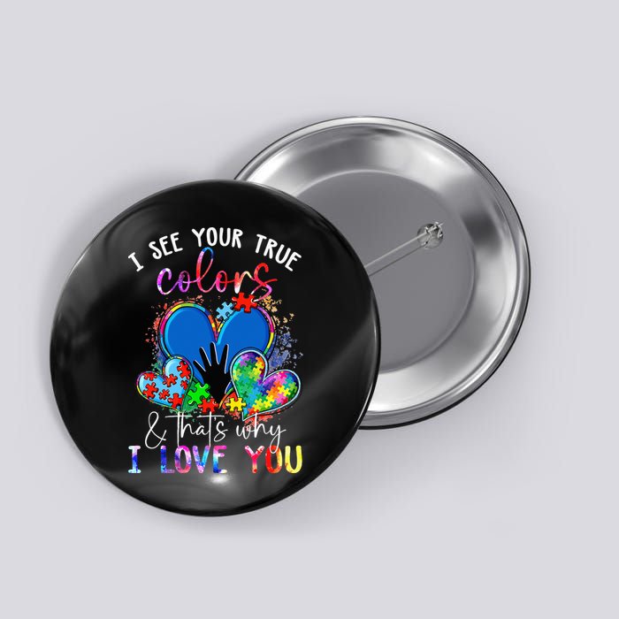 I See Your True Colors Puzzle World Autism Awareness Button