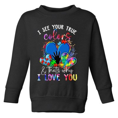 I See Your True Colors Puzzle World Autism Awareness Toddler Sweatshirt