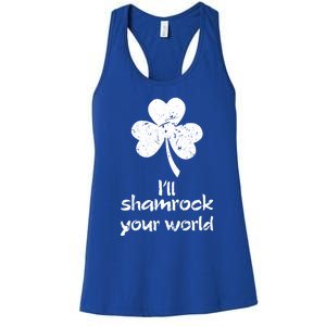 I'll Shamrock Your World Saint St Patrick's Paddys Day Meaningful Gift Women's Racerback Tank