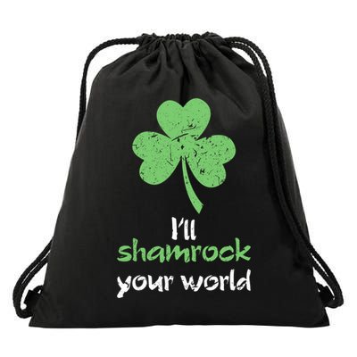 I'll Shamrock Your World Saint St Patrick's Paddys Day Gift Drawstring Bag