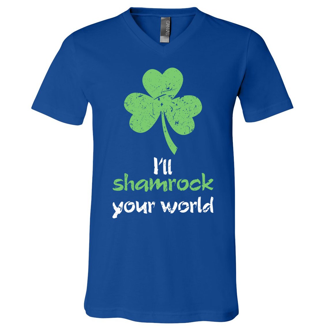 I'll Shamrock Your World Saint St Patrick's Paddys Day Gift V-Neck T-Shirt