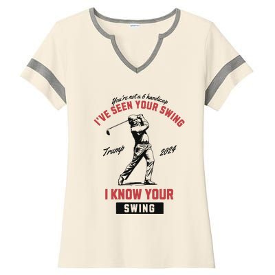 IVe Seen Your Swing I Know Your Swing Trump Golf Ladies Halftime Notch Neck Tee