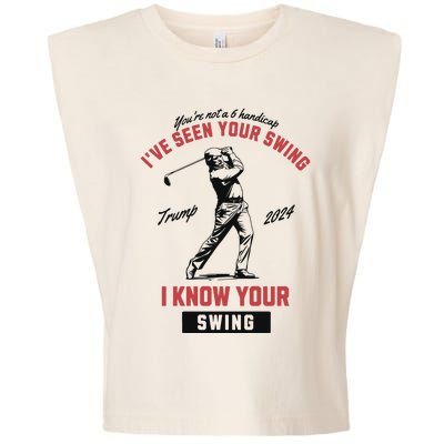 IVe Seen Your Swing I Know Your Swing Trump Golf Garment-Dyed Women's Muscle Tee