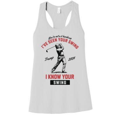 IVe Seen Your Swing I Know Your Swing Trump Golf Women's Racerback Tank