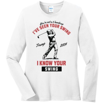 IVe Seen Your Swing I Know Your Swing Trump Golf Ladies Long Sleeve Shirt