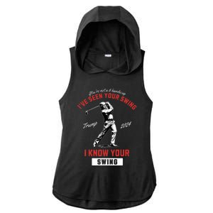 IVe Seen Your Swing I Know Your Swing Golf Pro Trump 2024 Ladies PosiCharge Tri-Blend Wicking Draft Hoodie Tank