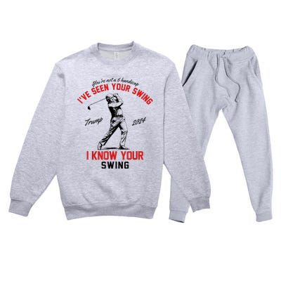 IVe Seen Your Swing I Know Your Swing Premium Crewneck Sweatsuit Set