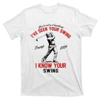 IVe Seen Your Swing I Know Your Swing T-Shirt