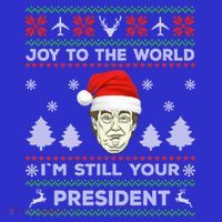 IM Still Your President Trump Ugly Christmas Awesome Funny Gift Tank Top