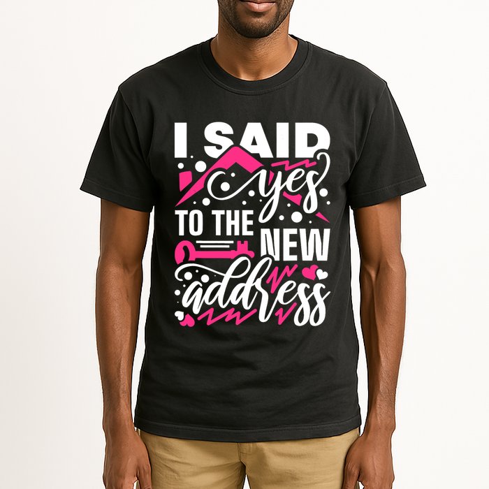 I Said Yes To The New Address, Property Housewarming Party Tall T-Shirt