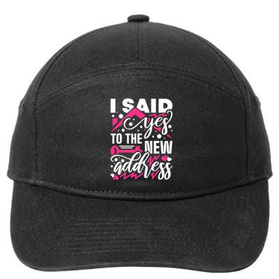 I Said Yes To The New Address, Property Housewarming Party 7-Panel Snapback Hat