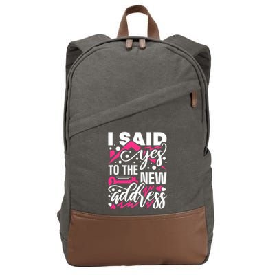 I Said Yes To The New Address, Property Housewarming Party Cotton Canvas Backpack