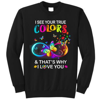 I see Your True Colors Butterfly Autism Awareness Sweatshirt