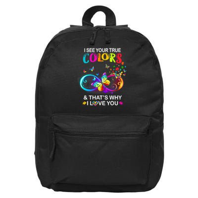 I see Your True Colors Butterfly Autism Awareness 16 in Basic Backpack