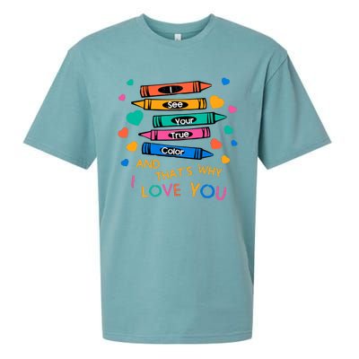 I See Your True Color That's Why I L0ve You Autism Teacher SPED Teacher Sueded Cloud Jersey T-Shirt