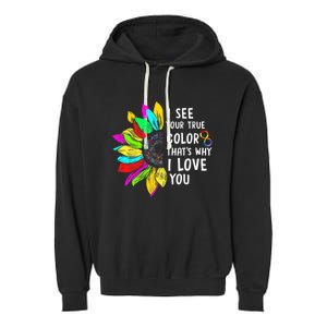 I See Your True Color Infinity Rainbow Neurodiversity Autism Garment-Dyed Fleece Hoodie