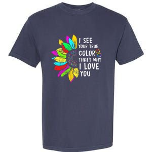 I See Your True Color Infinity Rainbow Neurodiversity Autism Garment-Dyed Heavyweight T-Shirt