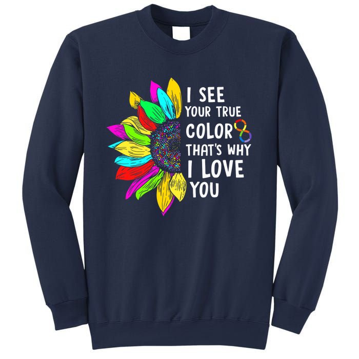 I See Your True Color Infinity Rainbow Neurodiversity Autism Sweatshirt