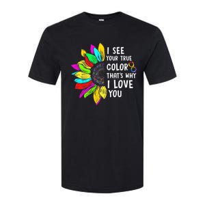 I See Your True Color Infinity Rainbow Neurodiversity Autism Softstyle CVC T-Shirt