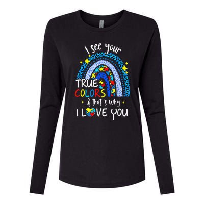 I See Your True Colors Support Rainbow Autism Awareness Womens Cotton Relaxed Long Sleeve T-Shirt