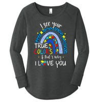 I See Your True Colors Support Rainbow Autism Awareness Women's Perfect Tri Tunic Long Sleeve Shirt