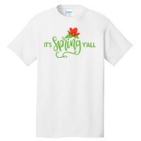 It's Spring Y'all Flower Tall T-Shirt