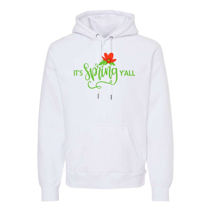 It's Spring Y'all Flower Premium Hoodie