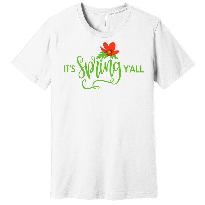 It's Spring Y'all Flower Premium T-Shirt