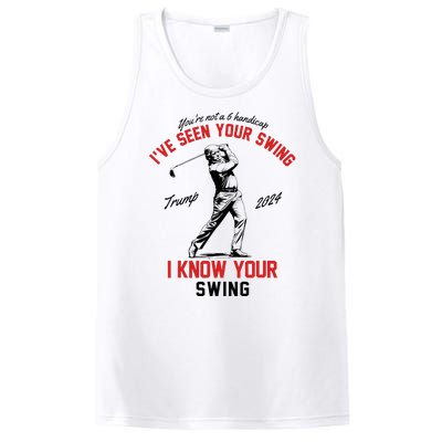 IVe Seen Your Swing I Know Your Swing Funny Trump Golf 2024 PosiCharge Competitor Tank