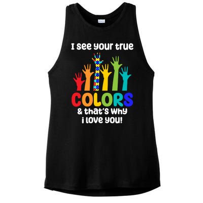 I See Your True Colors And Thats Why I Love You Autism Awareness Ladies PosiCharge Tri-Blend Wicking Tank