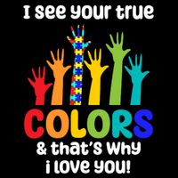I See Your True Colors And Thats Why I Love You Autism Awareness Drawstring Bag