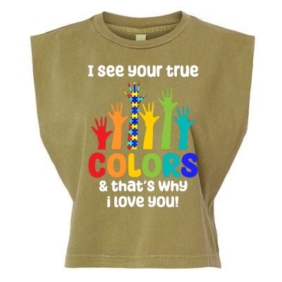 I See Your True Colors And Thats Why I Love You Autism Awareness Garment-Dyed Women's Muscle Tee