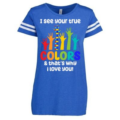 I See Your True Colors And Thats Why I Love You Autism Awareness Enza Ladies Jersey Football T-Shirt