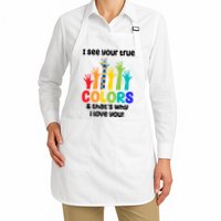 I See Your True Colors And Thats Why I Love You Autism Awareness Apron