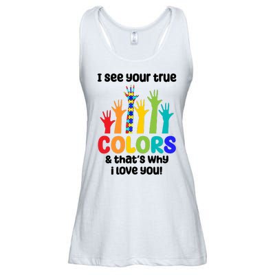 I See Your True Colors And Thats Why I Love You Autism Awareness Ladies Essential Flowy Tank