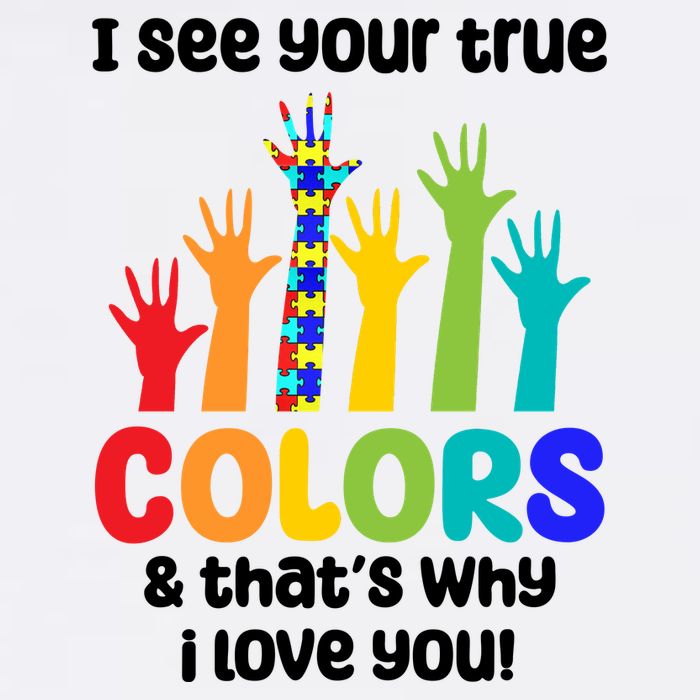 I See Your True Colors And Thats Why I Love You Autism Awareness Premium T-Shirt