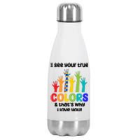 I See Your True Colors And Thats Why I Love You Autism Awareness Stainless Steel Insulated Water Bottle