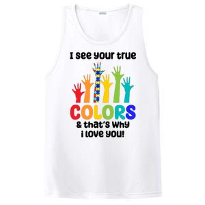 I See Your True Colors And Thats Why I Love You Autism Awareness PosiCharge Competitor Tank