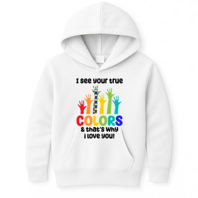 I See Your True Colors And Thats Why I Love You Autism Awareness Kids Hoodie