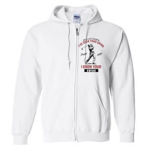 IVe Seen Your Swing I Know Your Swing Trump Golf Full Zip Hoodie