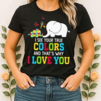 I See Your True Colors, Puzzle World Autism Awareness Month Womens T-Shirt