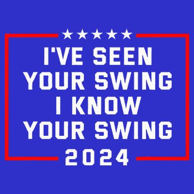 IVe Seen Your Swing I Know Your Swing Golf Funny T-Shirt
