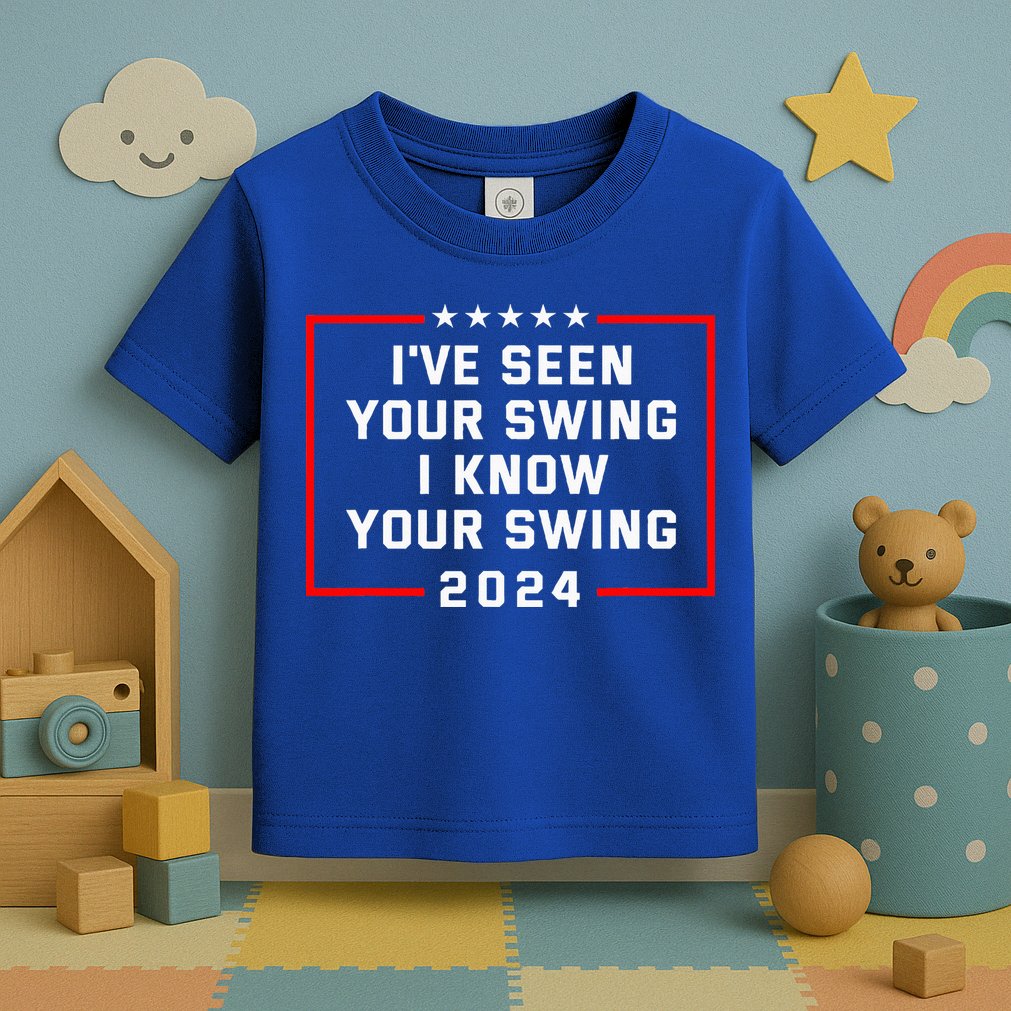 IVe Seen Your Swing I Know Your Swing Golf Funny Toddler T-Shirt
