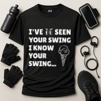 Ive Seen Your Swing I Know Your Swing Golf Debate Cooling Performance Crew T-Shirt