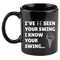 Ive Seen Your Swing I Know Your Swing Golf Debate 11oz C Handle Ceramic Mug