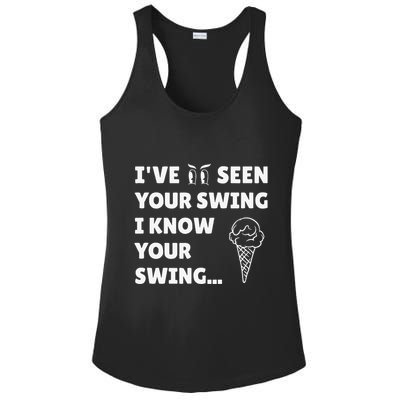 Ive Seen Your Swing I Know Your Swing Golf Debate Ladies PosiCharge Competitor Racerback Tank
